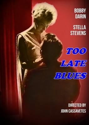 unknown Too Late Blues movie poster