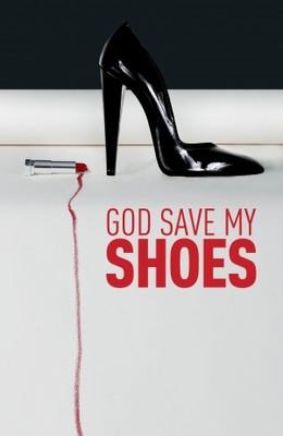 unknown God Save My Shoes movie poster