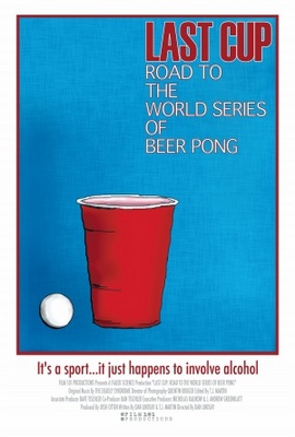 unknown Last Cup: The Road to the World Series of Beer Pong movie poster