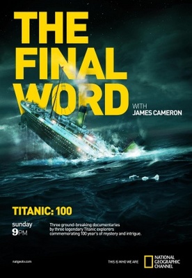 unknown Titanic: Final Word with James Cameron movie poster