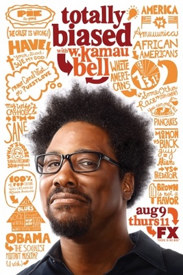 unknown Totally Biased with W. Kamau Bell movie poster