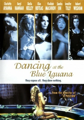 unknown Dancing at the Blue Iguana movie poster