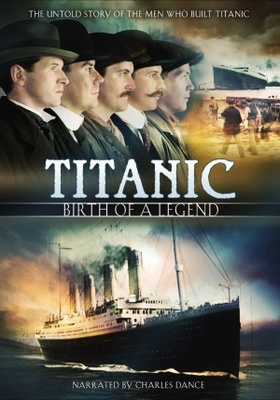 unknown Titanic: Birth of a Legend movie poster