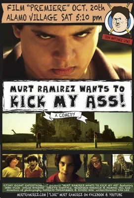 unknown Murt Ramirez Wants to Kick My Ass movie poster