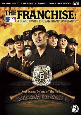 unknown The Franchise: A Season with the San Francisco Giants movie poster