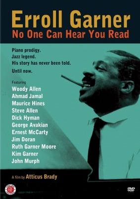 unknown Erroll Garner: No One Can Hear You Read movie poster