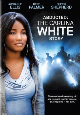 unknown Abducted: The Carlina White Story movie poster