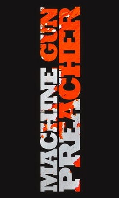 unknown Machine Gun Preacher movie poster
