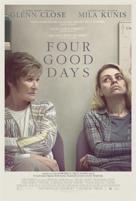 ‘Four Good Days’ Review: Glenn Close and Mila Kunis Can’t Rehabilitate a Grim Slice of Addict Melodrama