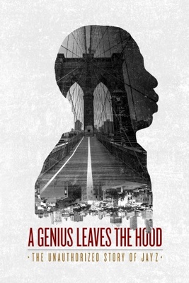 A Genius Leaves the Hood: The Unauthorized Story of Jay Z Poster 1139192
