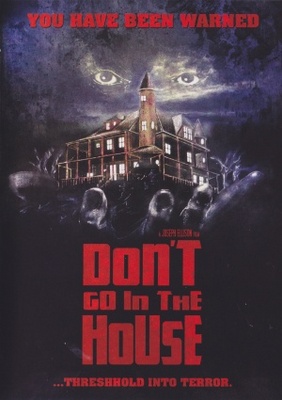 Don't Go in the House Canvas Poster
