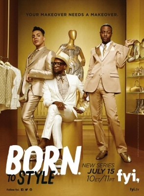 B.O.R.N. To Style poster