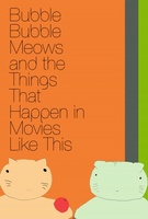 Bubble Bubble Meows and the Things That Happen in Movies Like This Mouse Pad 1191339