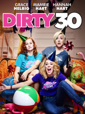 Dirty 30 Poster with Hanger