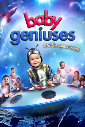 Baby Geniuses and the Space Baby Poster 1375968