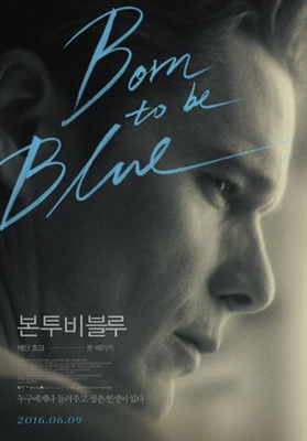 Born to Be Blue  Poster 1525710