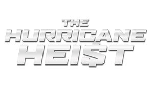 The Hurricane Heist poster #1534515