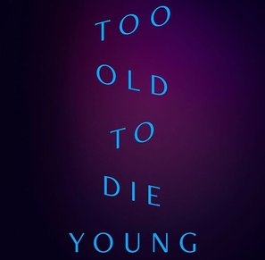 Too Old To Die Young kids t-shirt