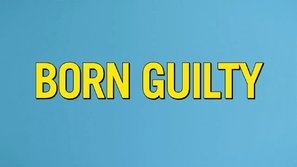 Born Guilty Poster with Hanger