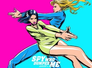 The Spy Who Dumped Me Poster 1574035