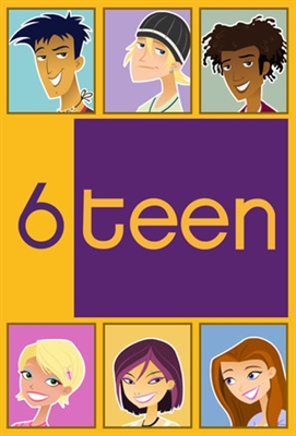 6Teen poster