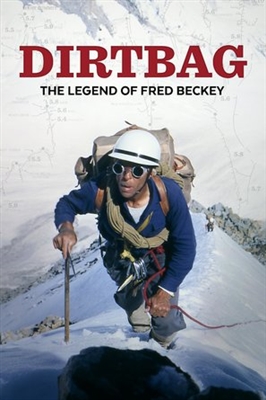 Dirtbag: The Legend of Fred Beckey t-shirt
