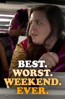 Best. Worst. Weekend. Ever. poster