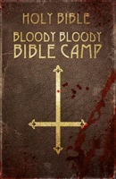 Bloody Bloody Bible Camp t-shirt #1598338