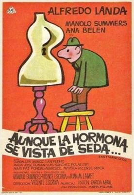 Aunque la hormona se vista de seda... Poster with Hanger