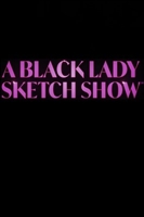 A Black Lady Sketch Show movie poster