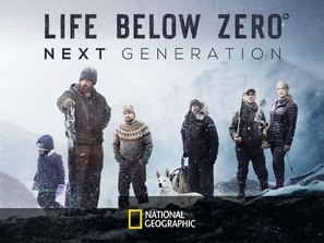 &quot;Life Below Zero: Next Generation&quot; Poster with Hanger