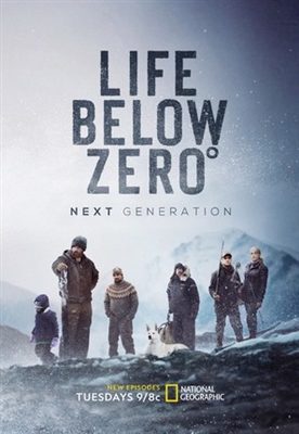 &quot;Life Below Zero: Next Generation&quot; Poster with Hanger