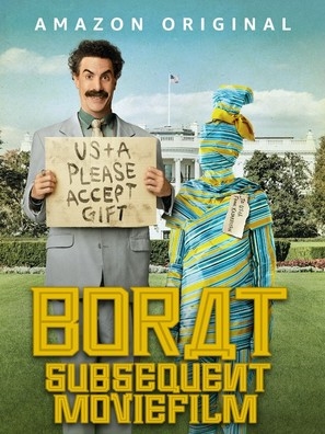 Borat Subsequent Moviefilm: Delivery of Prodigious Bribe to American Regime for Make Benefit Once Glorious Nation of Kazakhstan poster