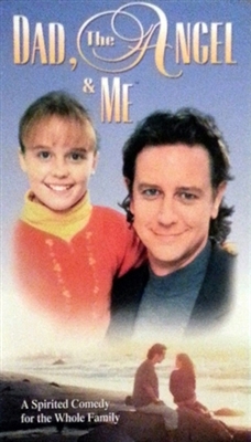 Dad, the Angel &amp; Me poster
