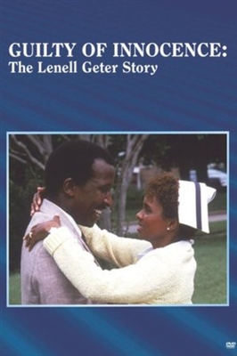 Guilty of Innocence: The Lenell Geter Story Poster 1741876