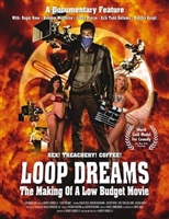 Loop Dreams: The Making of a Low-Budget Movie Sweatshirt #1745984