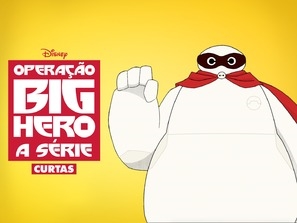 &quot;Big Hero 6 The Series&quot; poster