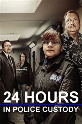 &quot;24 Hours in Police Custody&quot; Poster with Hanger