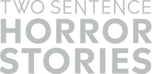 &quot;Two Sentence Horror Stories&quot; Poster with Hanger