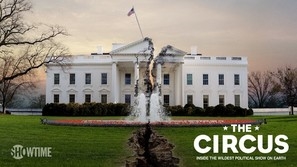 &quot;The Circus: Inside the Greatest Political Show on Earth&quot; poster