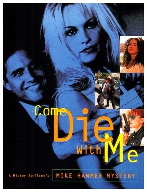 Come Die with Me: A Mickey Spillane&#039;s Mike Hammer Mystery poster