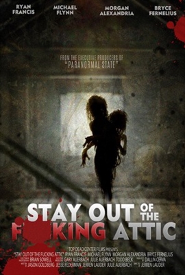 Stay Out of the F**king Attic Canvas Poster