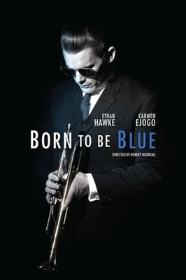 Born to Be Blue  Poster 1761284