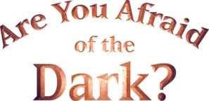 &quot;Are You Afraid of the Dark?&quot; mug #