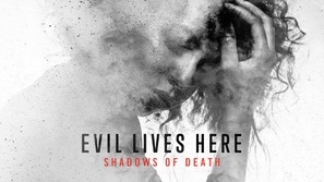 &quot;Evil Lives Here: Shadows of Death&quot; poster