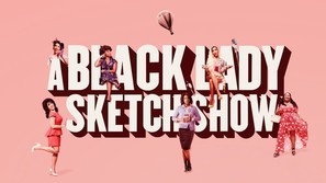 &quot;A Black Lady Sketch Show&quot; Poster 1782378