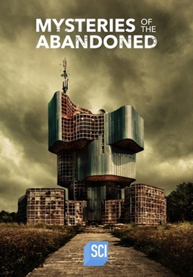 &quot;Mysteries of the Abandoned&quot; poster