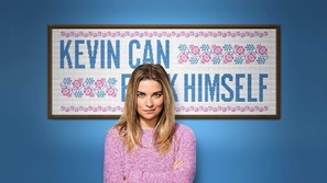 &quot;Kevin Can F**k Himself&quot; Poster with Hanger
