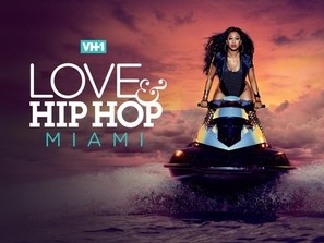 &quot;Love &amp; Hip Hop: Miami&quot; poster