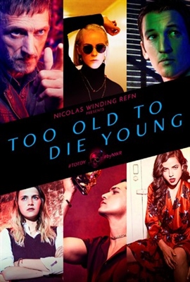 &quot;Too Old To Die Young&quot; Canvas Poster